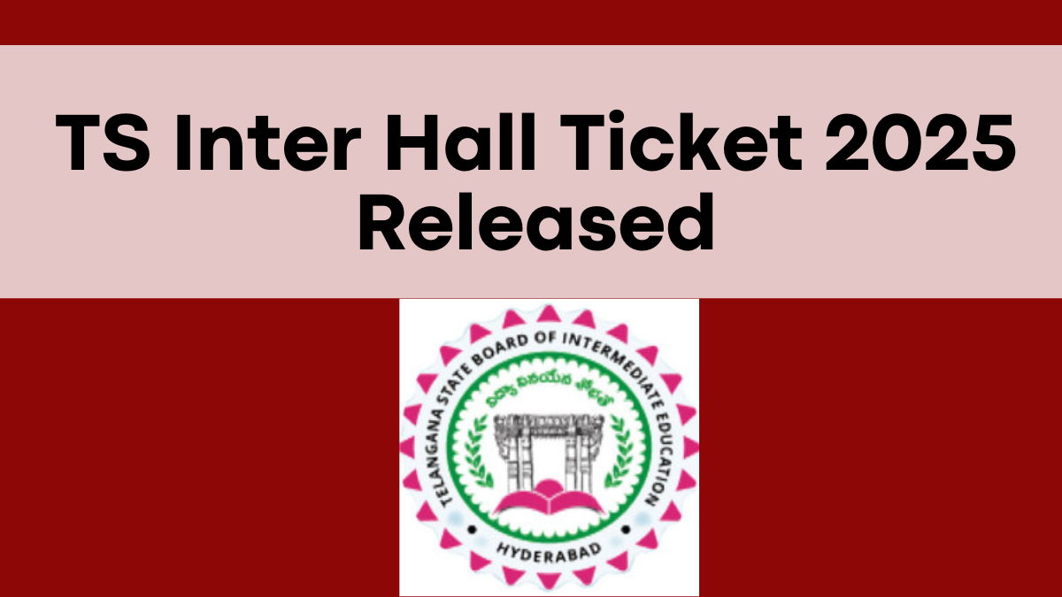 TS Inter Hall Ticket 2025 Released – Download 1st & 2nd Year Admit Cards at tsbie.cgg.gov.in!