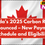 Canada’s 2025 Carbon Rebate Announced – New Payment Schedule and Eligibility