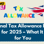 Personal Tax Allowance Frozen Again for 2025 – What It Means for You