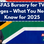 NSFAS Bursary for TVET Colleges – What You Need to Know for 2025