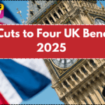 DWP Cuts to Four UK Benefits in 2025 – Full List and Impact Explained