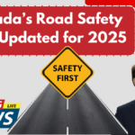 Canada’s Road Safety Laws Updated for 2025 – Key Changes You Must Know