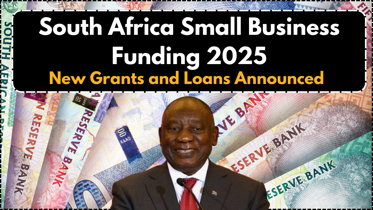 South Africa Small Business Funding 2025 – New Grants and Loans Announced