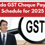 Canada GST Cheque Payment Schedule for 2025 – Full Guide