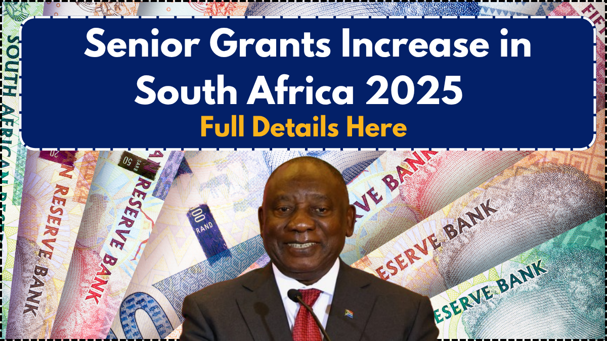 Senior Grants Increase in South Africa 2025 – Full Details Here