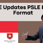 MOE Updates PSLE Exam Format – What Parents & Students Must Know for 2025