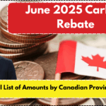June 2025 Carbon Rebate – Full List of Amounts by Canadian Province