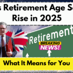 UK’s Retirement Age Set to Rise in 2025 – What It Means for You