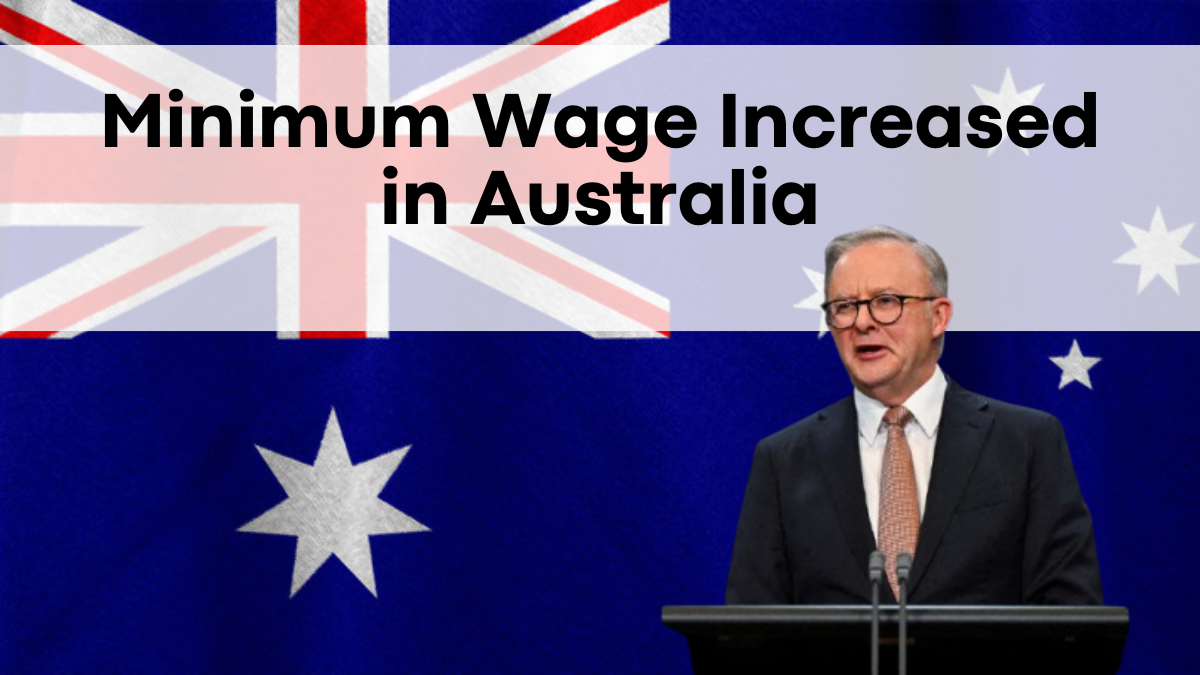 Minimum Wage Increased in Australia – Here’s the New Hourly Rate for 2025