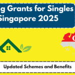 Housing Grants for Singles in Singapore 2025 – Updated Schemes and Benefits