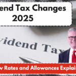 Dividend Tax Changes 2025 – New Rates and Allowances Explained