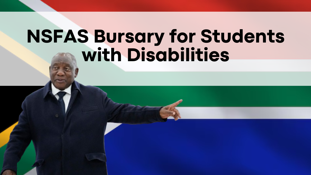 NSFAS Bursary for Students with Disabilities – What Extra Support You Can Get