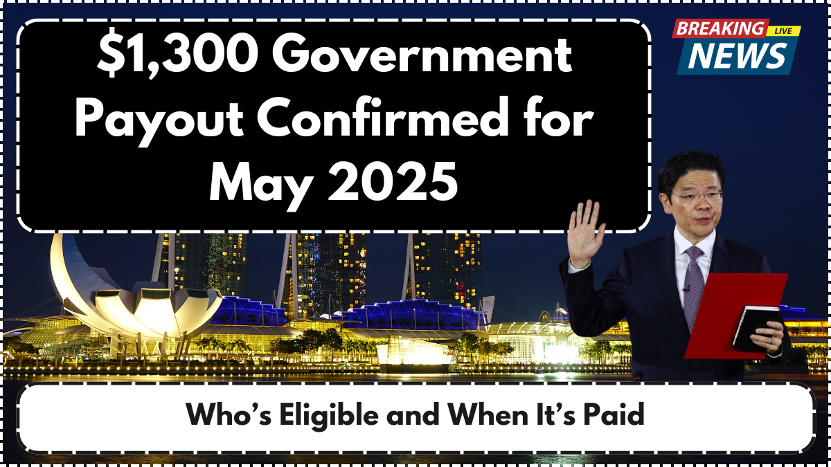 $1,300 Government Payout Confirmed for May 2025 – Who’s Eligible and When It’s Paid