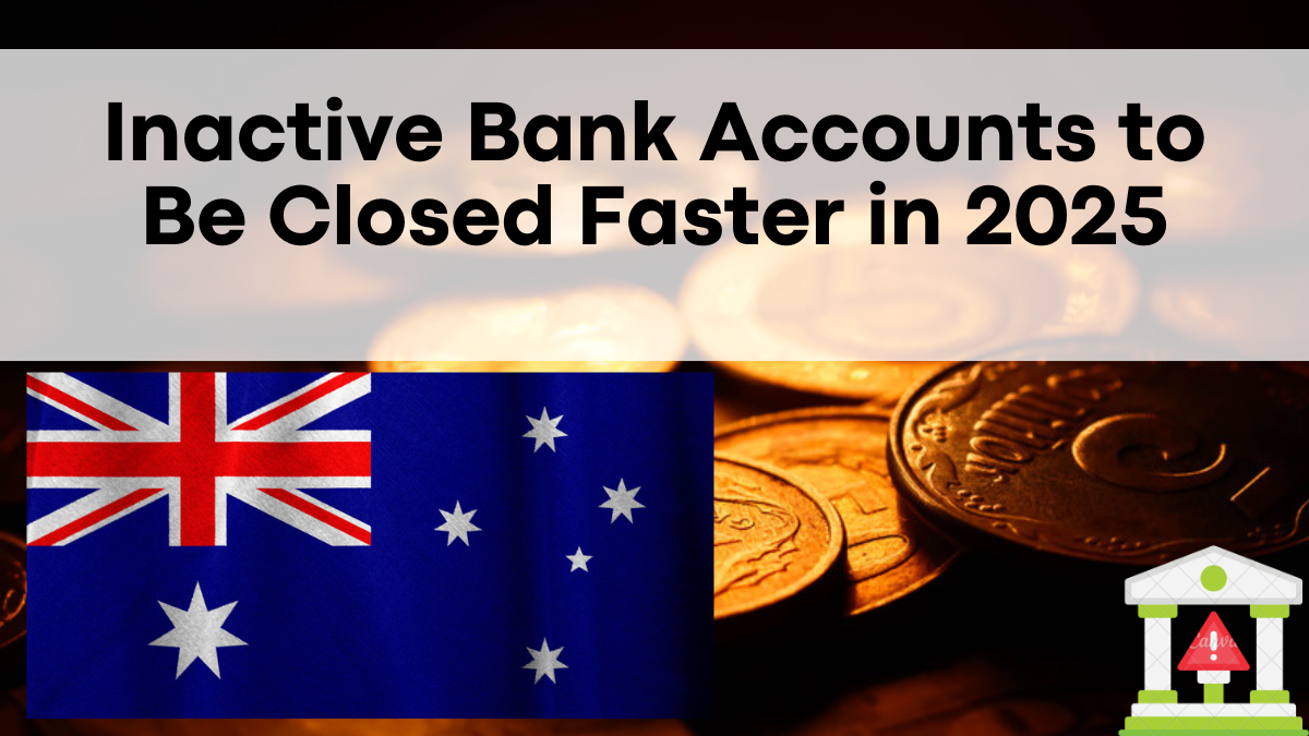 Inactive Bank Accounts to Be Closed Faster in 2025 – Know the New Rules
