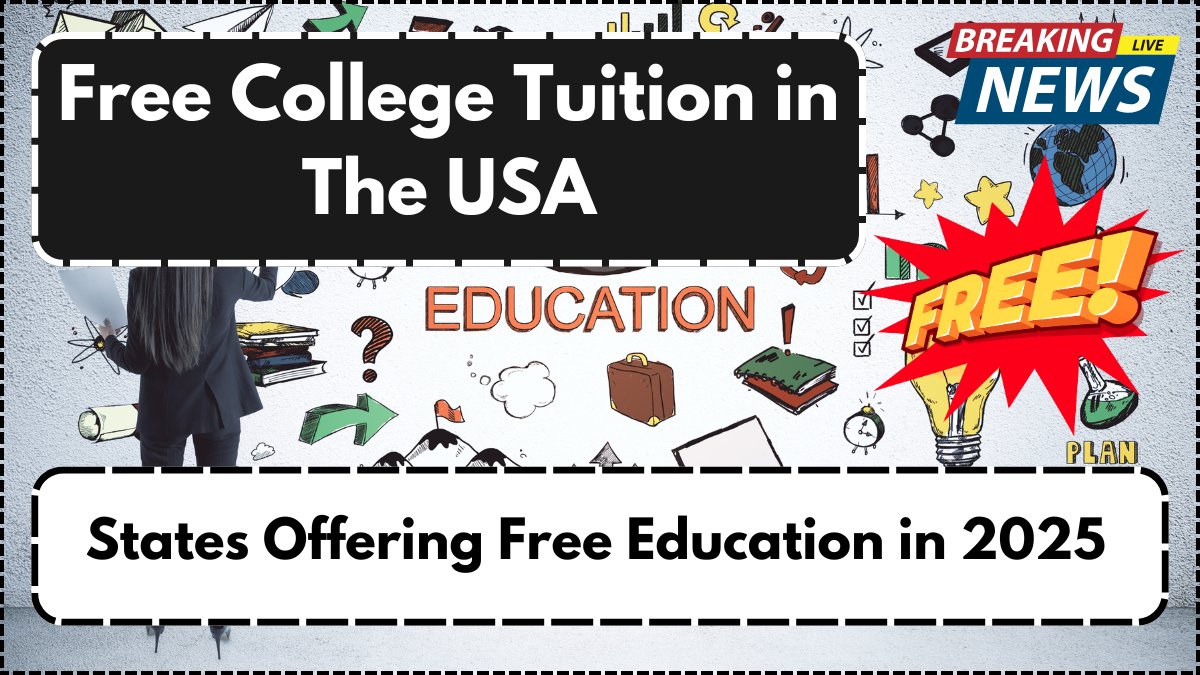 Free College Tuition in the USA – States Offering Free Education in 2025