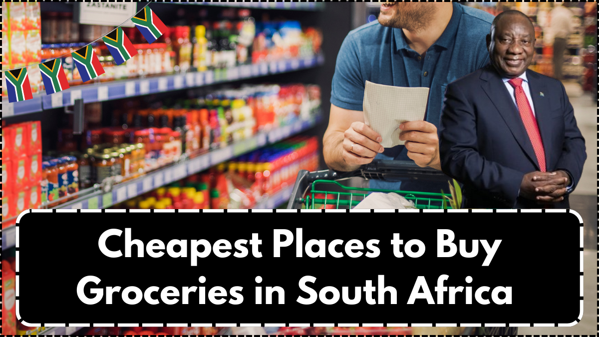 Cheapest Places to Buy Groceries in South Africa – 2025 Price Guide