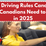 New Driving Rules Canada – What Canadians Need to Know in 2025