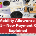 PIP Mobility Allowance Hike 2025 – New Payment Rates Explained