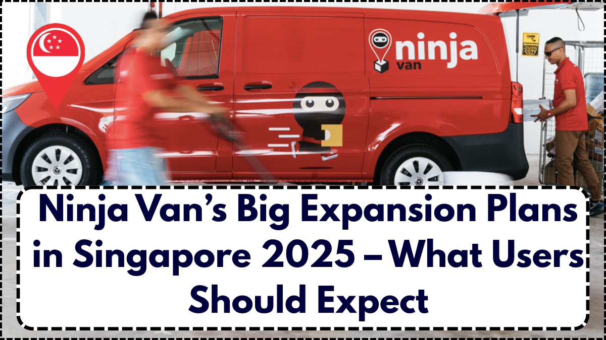 Ninja Van’s Big Expansion Plans in Singapore 2025 – What Users Should Expect
