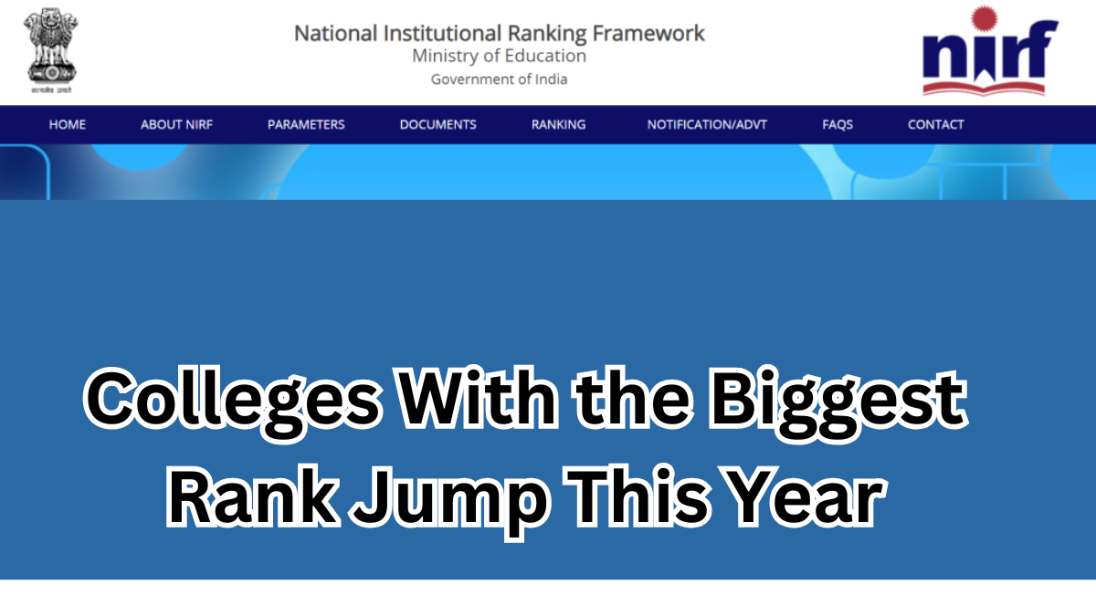NIRF 2025: Colleges With the Biggest Rank Jump This Year – Shocking Changes Revealed