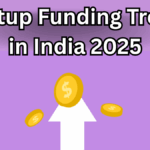 Startup Funding Trends in India 2025 – Sectors to Watch for Investment