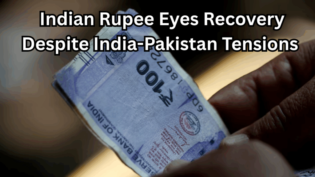 Indian Rupee Eyes Recovery Despite India-Pakistan Tensions | Market Outlook & USD Trends