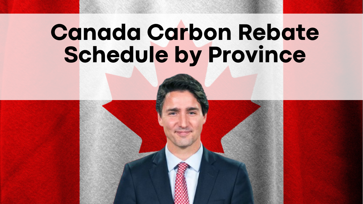 Canada Carbon Rebate Schedule by Province – 2025 Payment Dates