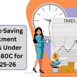 Best Tax-Saving Investment Options Under Section 80C for FY 2025-26
